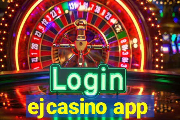 ejcasino app